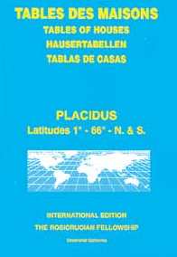 PLACIDUS Table des maisons Placidus (Latitudes 1° à 66°, Hémisphères Nord & Sud) Librairie Eklectic