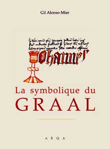 ALONSO-MIER Gil La Symbolique du Graal Librairie Eklectic