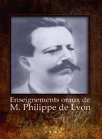 Collectif Enseignements oraux de M. Philippe de Lyon  Librairie Eklectic