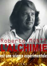 MONTI Roberto L´Alchimie est une science expérimentale Librairie Eklectic