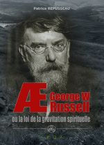 REPUSSEAU Patrice AE - George W. RUSSELL ou la Loi de la Gravitation spirituelle Librairie Eklectic