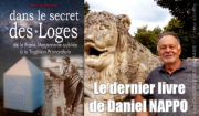 NAPPO Daniel Dans le secret des Loges. De la Franc-Maçonnerie oubliée à la Tradition Primordiale Librairie Eklectic