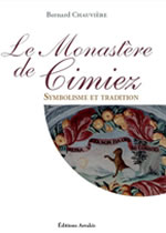CHAUVIERE Bernard Monastère de Cimiez (Le). Symbolisme et Tradition Librairie Eklectic