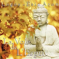 LOGOS & ARON Eric Voie de l´Esprit (La) - CD ---- disponible sous réserve Librairie Eklectic