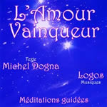LOGOS & DOGNA Amour vainqueur (L´). Méditations guidées Librairie Eklectic