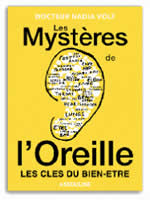 VOLF Nadia Les mystères de l´Oreille. Les secrets du bien-être. Librairie Eklectic