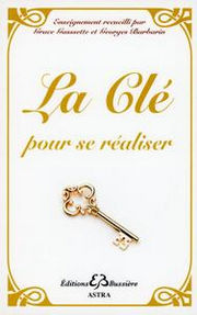 GASSETTE Grace - BARBARIN Georges La Clé pour se réaliser (nouvelle édition 2013) Librairie Eklectic