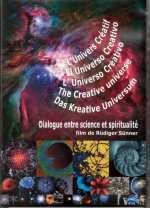 SÜNNER Rüdiger  L´Univers Créatif. Dialogue entre science et spiritualité. DVD 83 min Librairie Eklectic