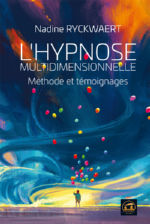 RYCKWAERT Nadine L´hypnose multidimensionnelle. Méthode et témoignage Librairie Eklectic