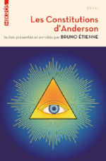 ETIENNE Bruno, ed. Les Constitutions d´Anderson. Textes présentés et annotés Librairie Eklectic