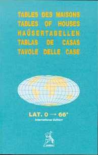PLACIDUS Table des Maisons (Latitude 0° à 66°, hémisphères Nord & Sud) Librairie Eklectic