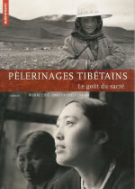 CRIE Pierre & MELKONIAN Martin Pèlerinages tibétains. Le goût du sacré. Texte et photographies Librairie Eklectic