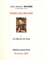MAXIME Jean Gérard Rabelais dévoilé, ou la Queste de Sens Librairie Eklectic