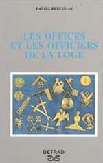 BERESNIAK Daniel Offices et officiers de la Loge Librairie Eklectic