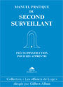 ALBAN Gilbert Manuel pratique du Second Surveillant. Guide de l´apprenti Librairie Eklectic