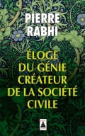RABHI Pierre Eloge du génie créateur de la société civile. Librairie Eklectic