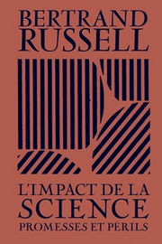 RUSSELL Bertrand L´impact de la science - Promesses et périls Librairie Eklectic