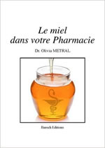 METRAL Olivia (Dr) Le miel dans votre Pharmacie  Librairie Eklectic
