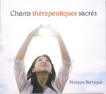 BARRAQUE Philippe Chants thérapeutiques sacrés - CD  Librairie Eklectic
