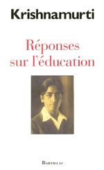 KRISHNAMURTI Jiddu Réponses sur l´éducation Librairie Eklectic