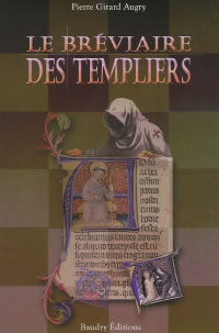 GIRARD-AUGRY Pierre Bréviaire des Templiers (Le) --- épuisé Librairie Eklectic