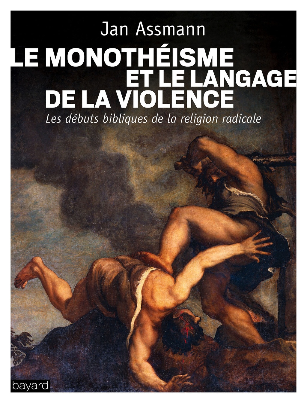 ASSMANN Jan Le monothéisme et le langage de la violence. Les débuts bibliques de la religion radicale.  Librairie Eklectic