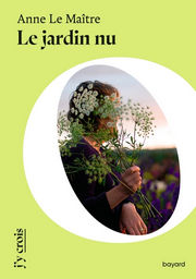 LE MAITRE Anne Le jardin nu. Librairie Eklectic