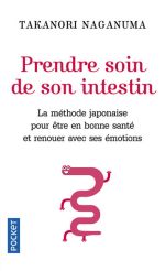 TAKANORI Naganuma Prendre soin de son intestin. La méthode japonaise pour être en bonne santé et renouer avec ses émotions.  Librairie Eklectic