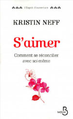 NEFF Kristin S´aimer. Comment se réconcilier avec soi-même : l´autocompassion Librairie Eklectic