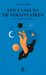 CANNON Dolores Les trois vagues de volontaires et la Nouvelle Terre Librairie Eklectic