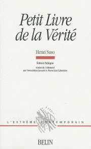 SUSO Henri Petit livre de la vérité (Le) (1327) - Trad. & prés. Gwendoline Jarcsyk & Pierre-Jean Labarrière Librairie Eklectic