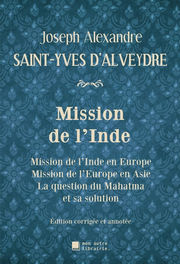 ALVEYDRE Saint-Yves d´ Mission de l´Inde... en Europe. Mission de l´Europe en Asie  Librairie Eklectic