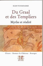 TOURNADRE Elen Du Graal et des Templiers. Mythe et réalité Librairie Eklectic