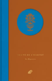 DAGENS Bruno Traité de l´habitat - Le Mayamata Librairie Eklectic