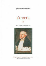 RUUSBROEC Jan van (RUYSBROECK Jean) Ecrits. Tome 2 : Les noces spirituelles Librairie Eklectic