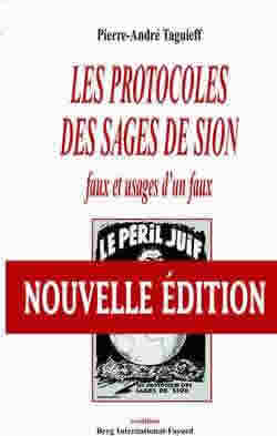 TAGUIEFF P-A. Les protocoles des sages de Sion. Faux et usages d´un faux. Nouvelle édition Librairie Eklectic