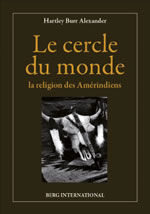 ALEXANDER Hartley B le cercle du monde. La religion des Amérindiens Librairie Eklectic