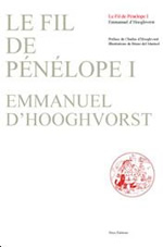 HOOGHVORST Emmanuel d´ Le Fil de Pénélope - Tome 1 Librairie Eklectic