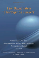 HATEM Léon Raoul & BILIEN Jean-Yves Léon Raoul Hatem, l´horloger de l´univers - Film documentaire DVD Librairie Eklectic