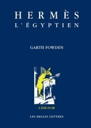 FOWDEN Garth Hermès l´égyptien. Une approche historique de l´esprit du paganisme tardif  Librairie Eklectic