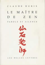 DURIX Claude Le Maître de zen. Parole et silence Librairie Eklectic