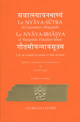 ANGOT Michel NyÃ¢ya-sÃ»tra de Gautama AkspÃ¢da et le Nyaya-bhasya. LÂ´art de conduire la pensÃ©e en Inde ancienne Librairie Eklectic