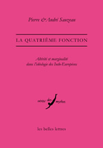 SAUSEAU Pierre & André La quatrième fonction. Altérité et marginalité dans l´idéologie des indo-européens Librairie Eklectic