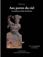 FAVA Patrice  Aux portes du ciel - La statuaire taoïste du Hunan (Co-édition : Belles Lettres & L´Ecole Française d´Extrême-Orient) Librairie Eklectic