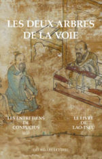 LAO-TSEU & CONFUCIUS Les deux arbres de la voie : Les entretiens de Confucius & Le livre de Lao-Tseu (2 livres dans un étui)  Librairie Eklectic
