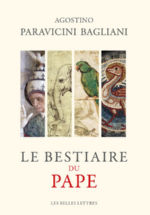 BOUTON Christophe & HUNEMAN Philippe (sous la dir. de) Le bestiaire du Pape Librairie Eklectic