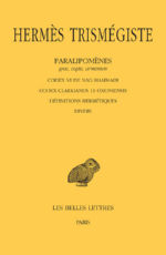 HERMES TRISMEGISTE Corpus Hermeticum. Tome 5 : Paralipomènes. Codex VI de Nag Hammadi : Codex Clarkianus 11 Oxoniensis - Définitions hermétiques - Divers Librairie Eklectic