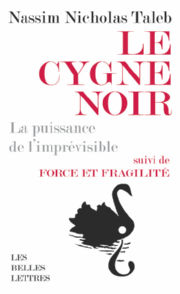 TALEB Nassim Nicholas Le Cygne Noir. La puissance de l´imprevisible Librairie Eklectic