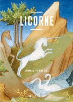 TORRES Louisa Licorne. Animal fabuleux. (illustré en couleur) Librairie Eklectic