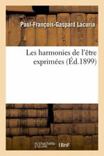 LACURIA Paul-François-Gaspard Les harmonies de l´être exprimées par les nombres. Tome 2 ( Copie de l´édition de 1899) Librairie Eklectic